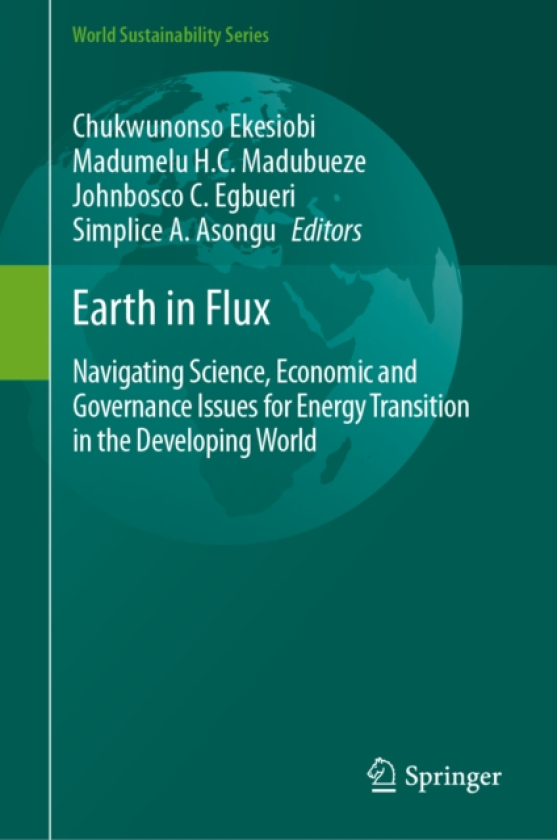 Earth in Flux NavigatingScience,EconomicandGovernanceIssuesforEnergyTransitionintheDevelopingWorld