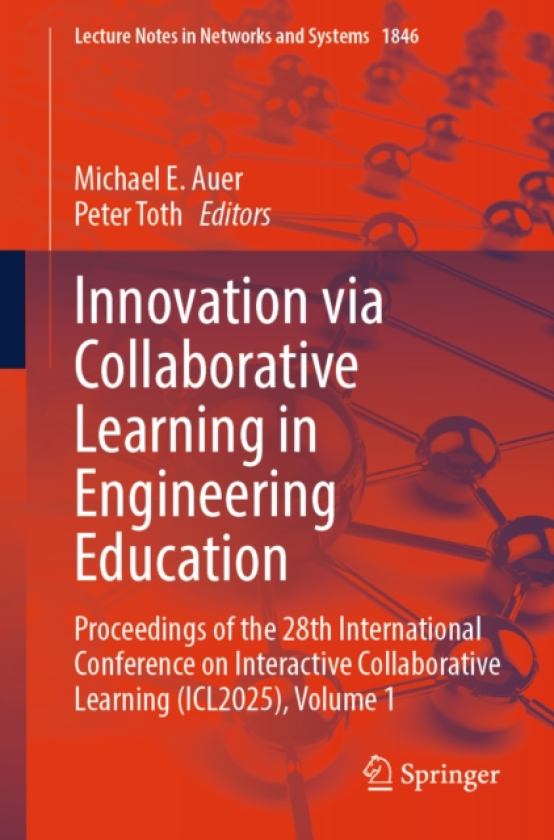 Innovation via Collaborative Learning in Engineering Education Proceedings of the 28th International Conference on Interactive Collaborative Learning (ICL2025), Volume 1