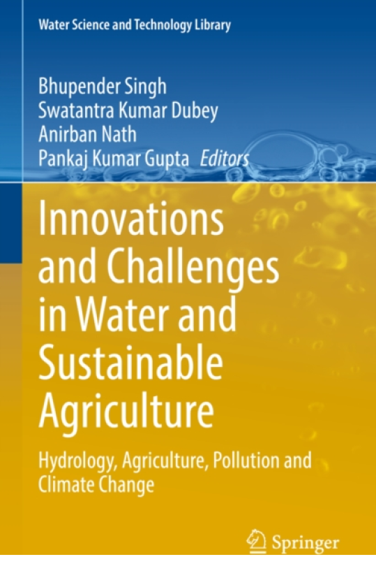 Innovations and Challenges in Water and Sustainable Agriculture Hydrology, Agriculture, Pollution and Climate Change