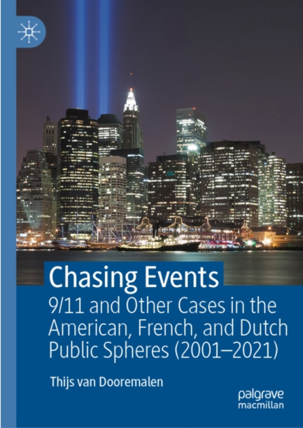 Chasing Events 9/11 and Other Cases in the American, French, and Dutch Public Spheres (2001 – 2021)