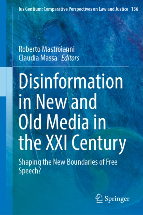 Disinformation in New and Old Media in the XXI Century Shaping the New Boundaries of Free Speech?
