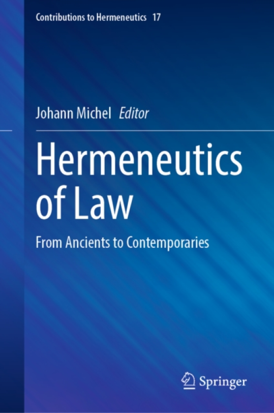 Hermeneutics of Law From Ancients to Contemporaries