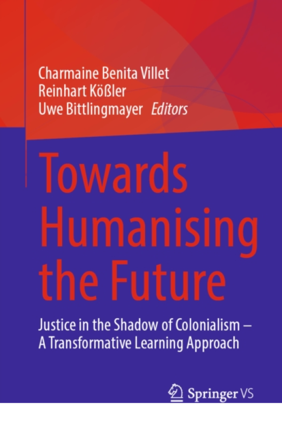 Towards Humanising the Future Justice in the Shadow of Colonialism – A Transformative Learning Approach
