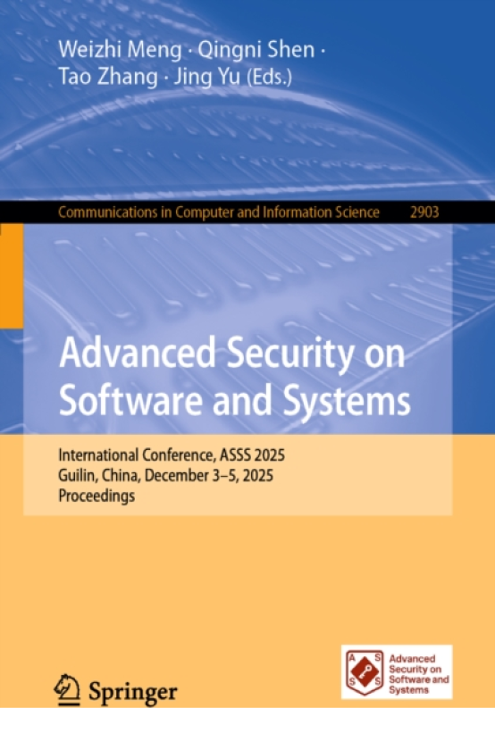 Advanced Security on Software and Systems International Conference, ASSS 2025, Guilin, China, December 35, 2025, Proceedings