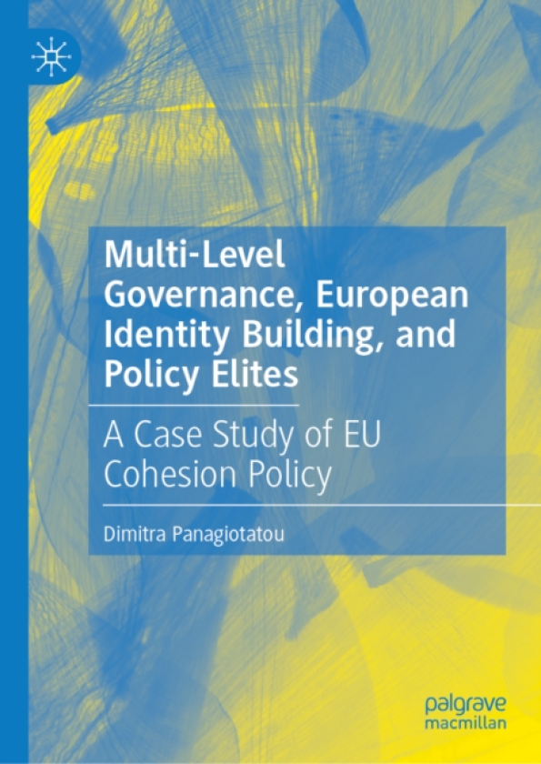 MultiLevel Governance, European Identity Building, and Policy Elites A Case Study of EU Cohesion Policy
