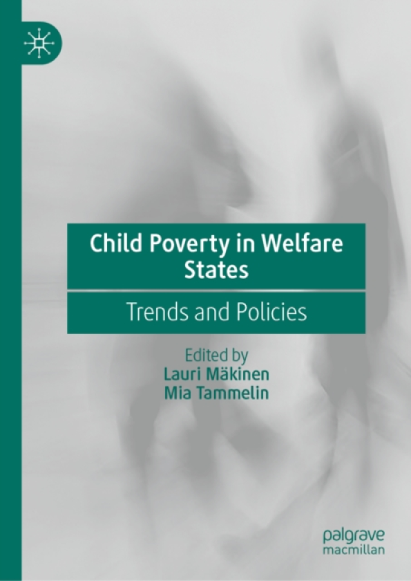 Child Poverty in Welfare States Trends and Policies