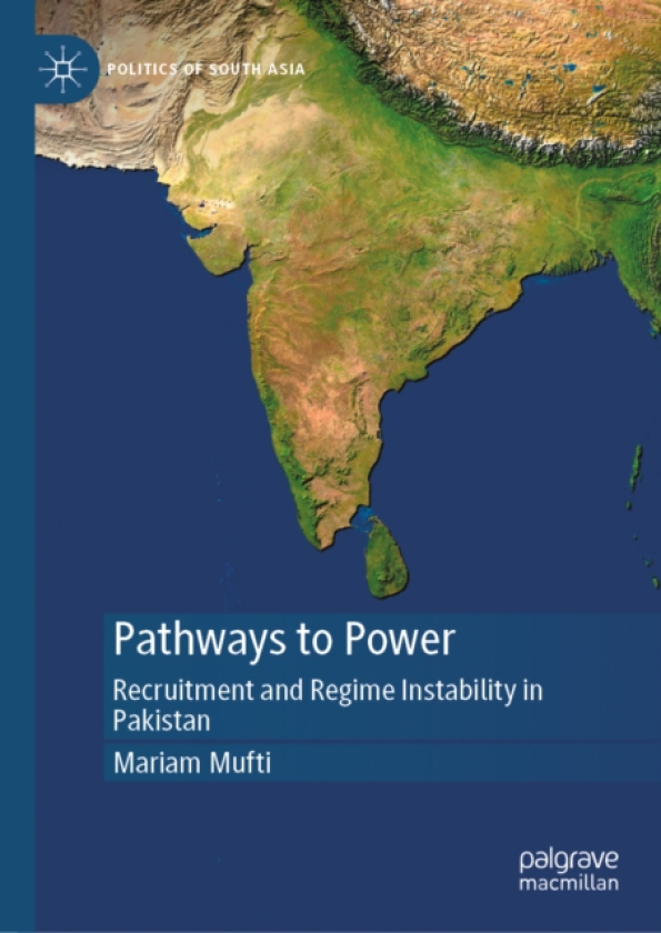 Pathways to Power Recruitment and Regime Instability in Pakistan