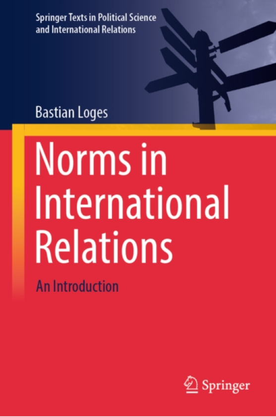 Norms in International Relations An Introduction