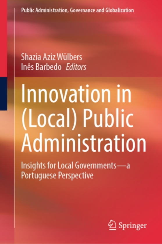 Innovation in (Local) Public Administration Insights for Local Governments—a Portuguese Perspective