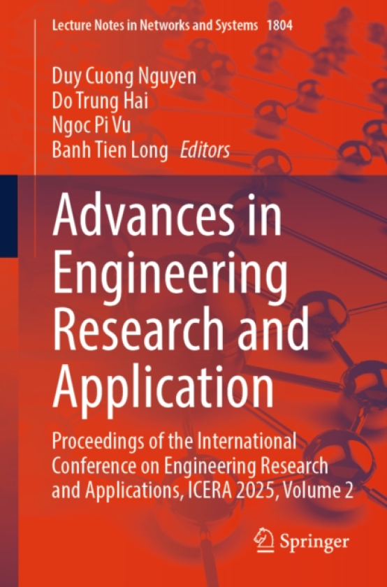 Advances in Engineering Research and Application Proceedings of the International Conference on Engineering Research and Applications, ICERA 2025, Volume 2