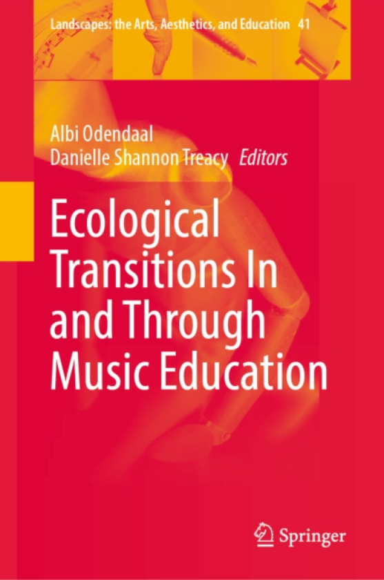 Ecological Transitions In and Through Music Education
