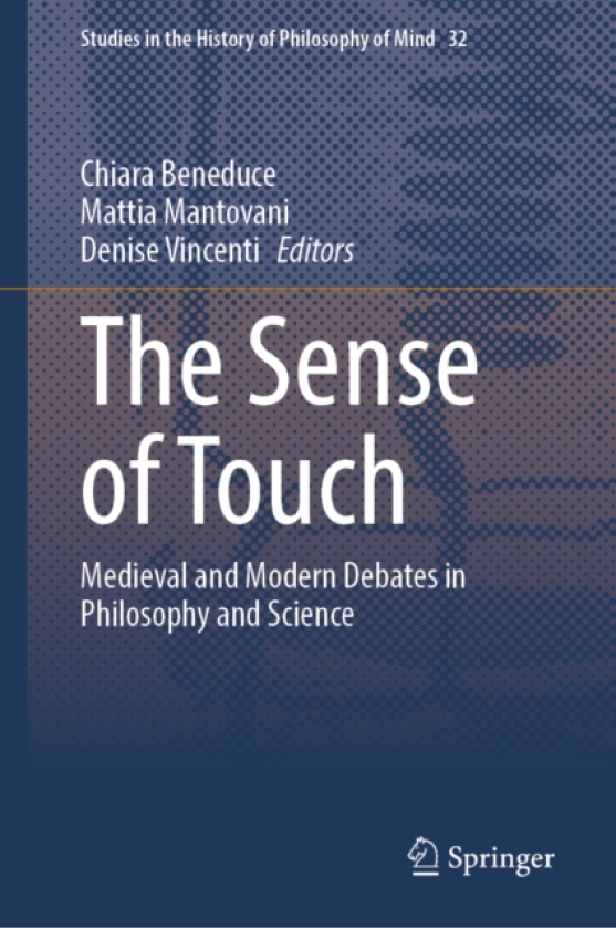 The Sense of Touch Medieval and Modern Debates in Philosophy and Science