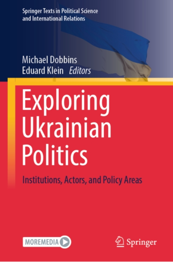 Exploring Ukrainian Politics Institutions, Actors, and Policy Areas