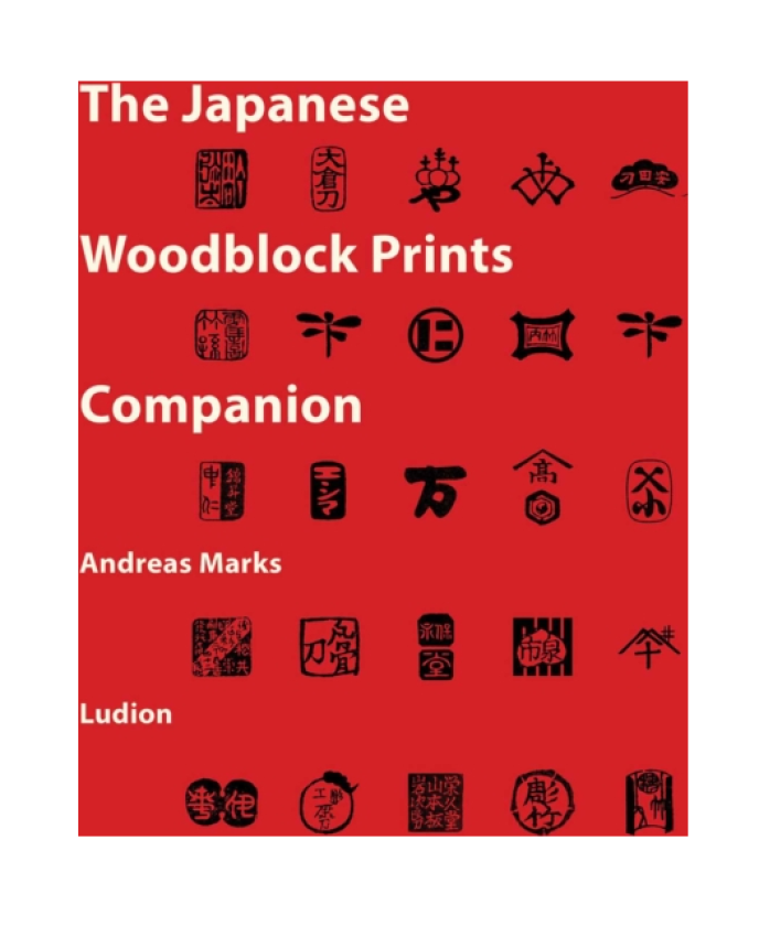The Japanese Woodblock Prints Companion Publishers, Carvers, Printers, Censors, Collectors