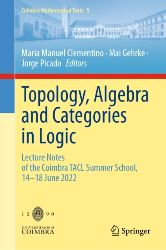 Topology, Algebra and Categories in Logic Lecture Notes of the Coimbra TACL Summer School, 14–18 June 2022