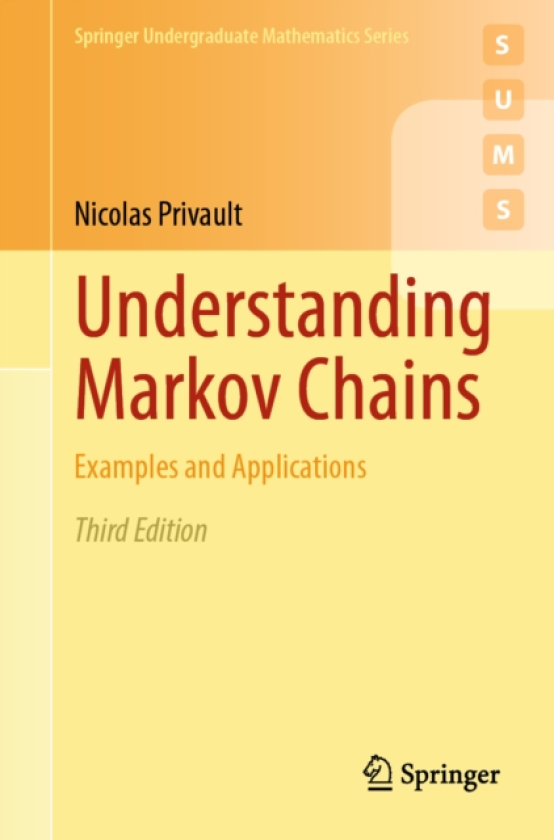 Understanding Markov Chains Examples and Applications