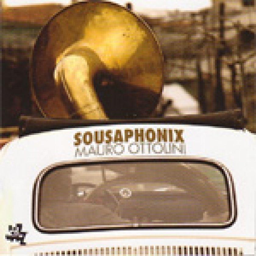 Mauro Ottolini Sousaphonix CD