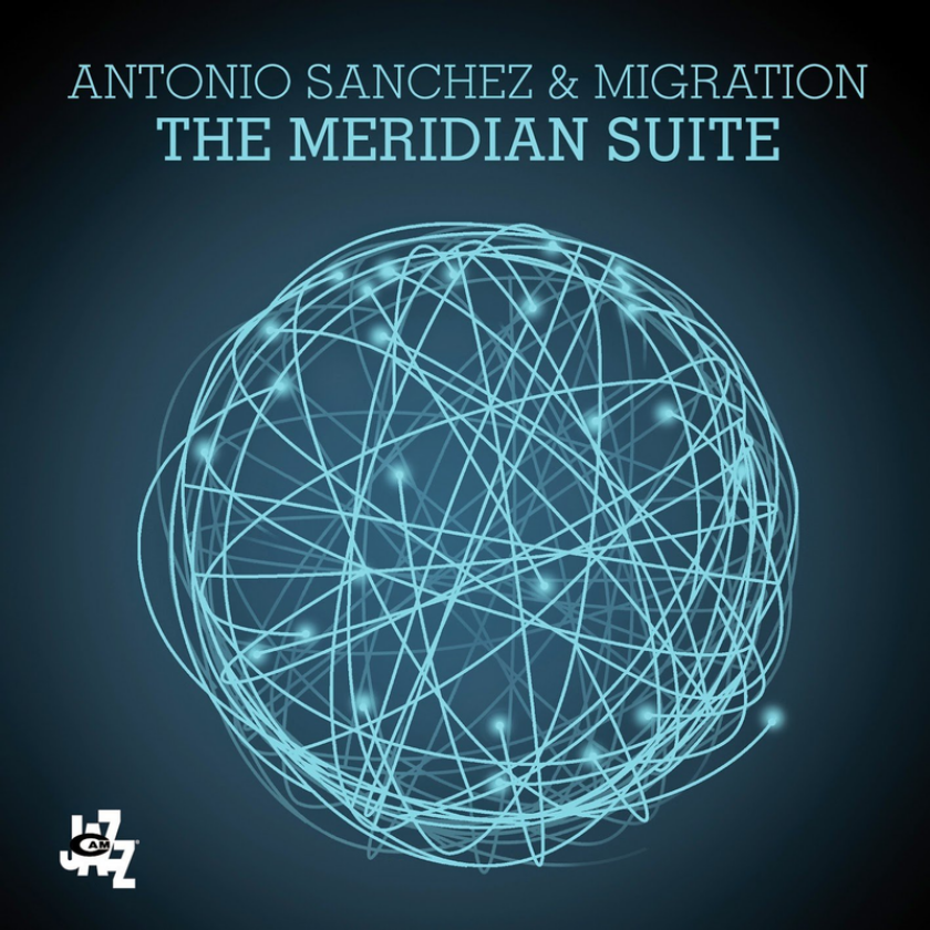 Antonio Sanchez & Migration, Antonio Sanchez The Meridian Suite CD