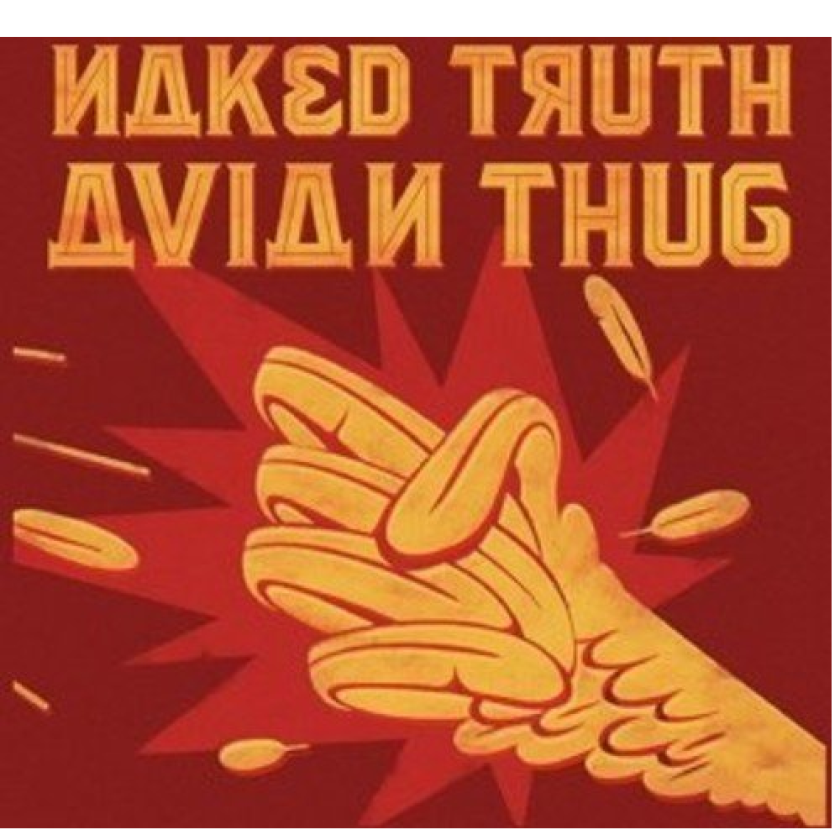 Naked Truth Avian Thug CD