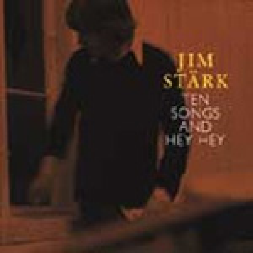 Jim Stärk Ten Songs And Hey Hey / No Time Wasted LP/Vinyl
