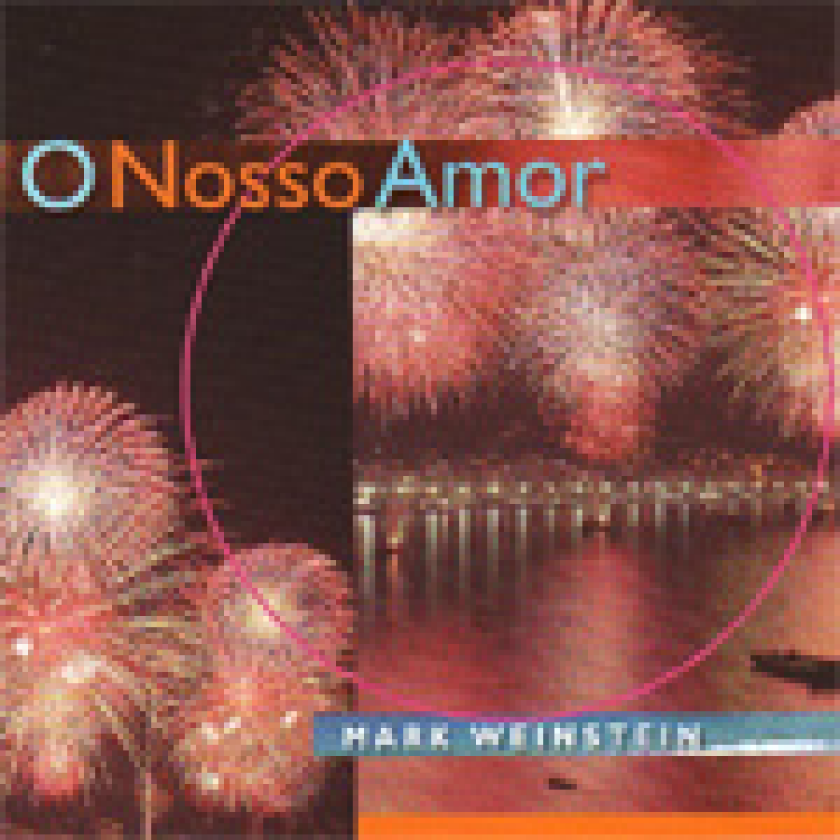 Mark Weinstein O Nosso Amor CD
