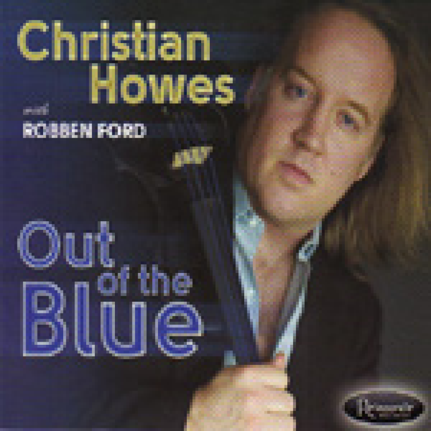 Christian Howes Out Of The Blue CD