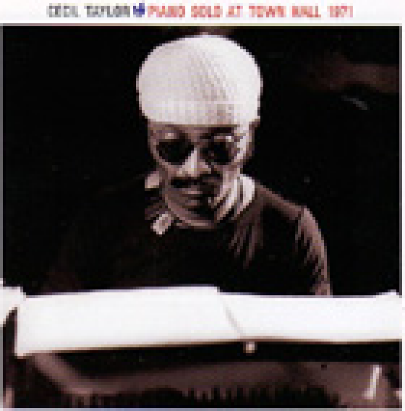 Cecil Taylor Piano Solo At Town Hall 1971 CD