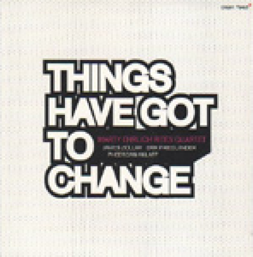 Marty Ehrlich Things Have Got To Change CD