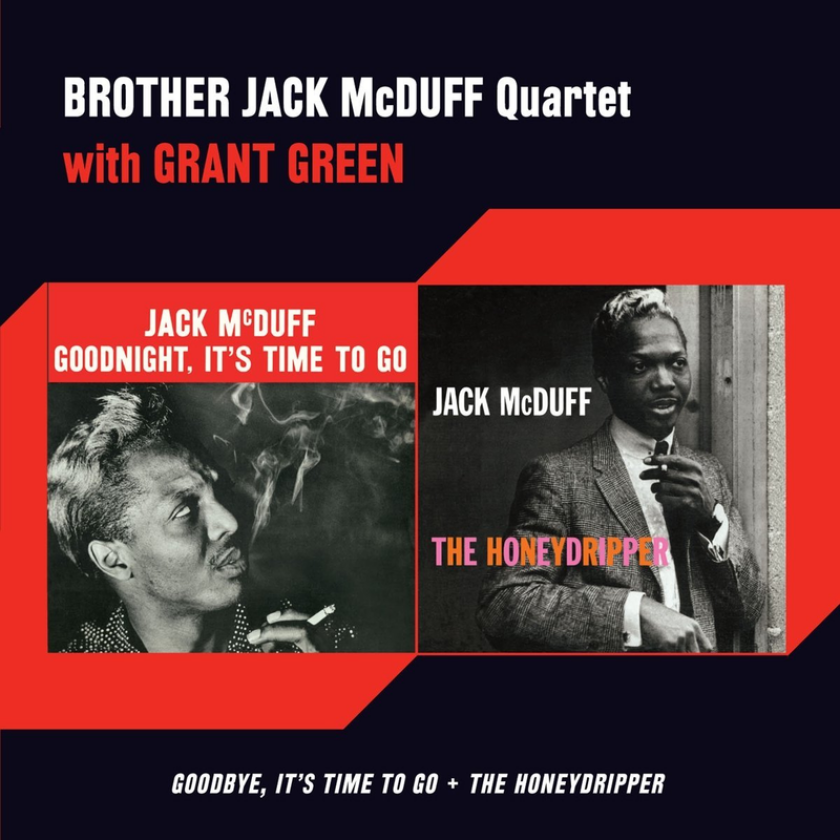 Jack McDuff, Grant Green The Honeydripper / Goodnight, It's Time To Go CD