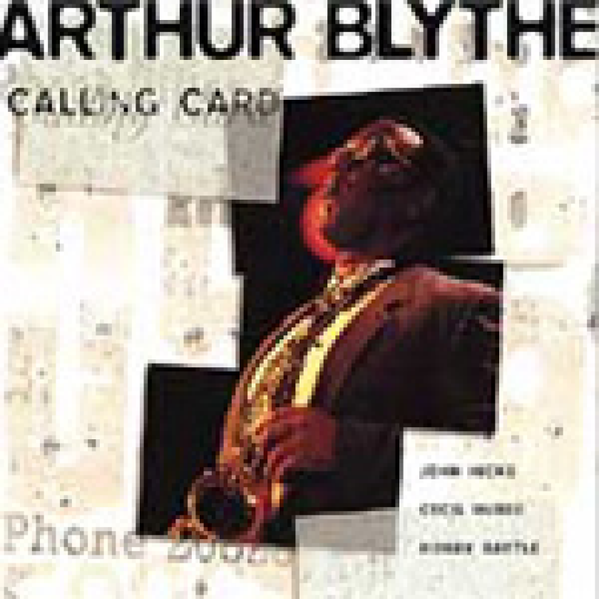 Arthur Blythe Calling Card CD