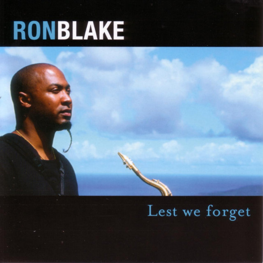 Ron Blake Lest We Forget CD