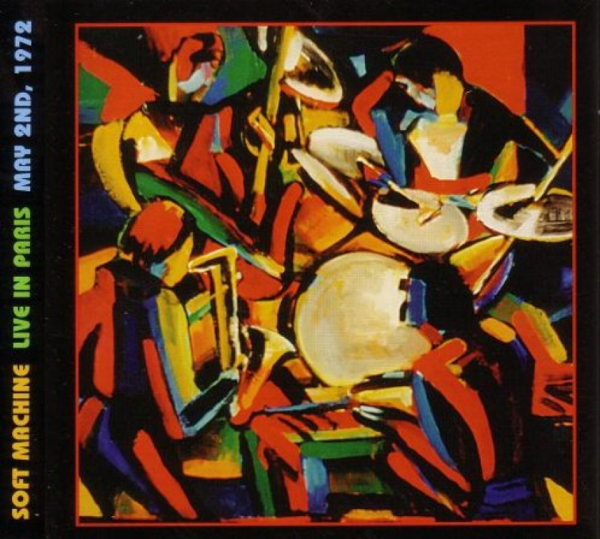Soft Machine Live In Paris May 2nd, 1972 CD