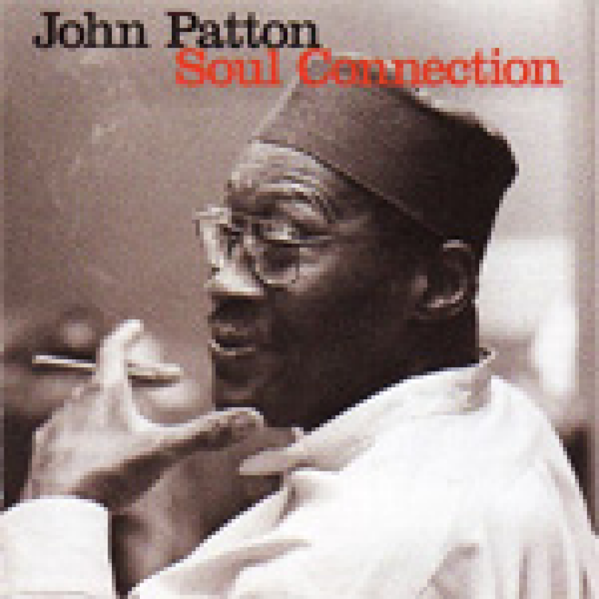John Patton Soul Connection CD