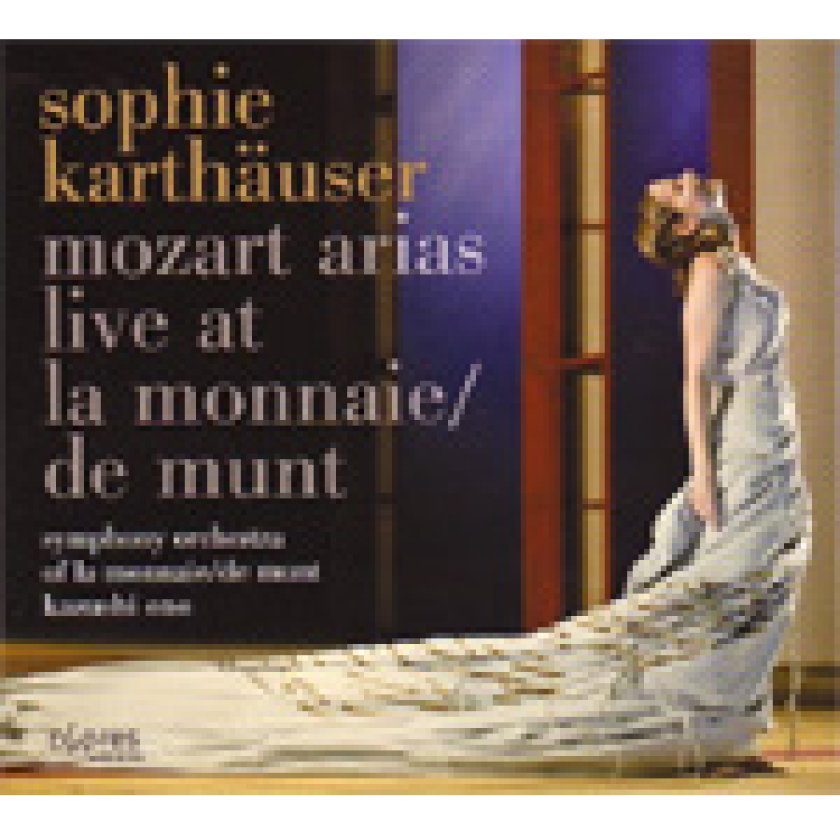 Sophie Karthäuser, Symphony Orchestra Of La Monnaie, Kazushi Ono Sophie Karthäuser Mozart Arias Live At De Munt CD