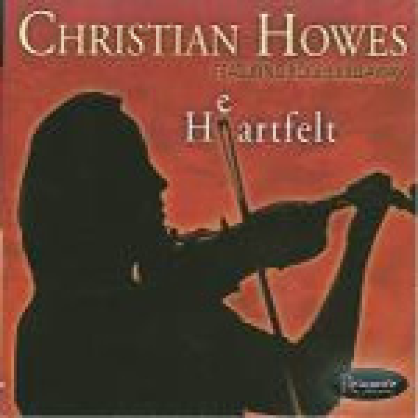 Christian Howes Heartfelt CD