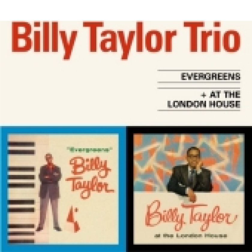 Billy Taylor Evergreens / At The London House CD
