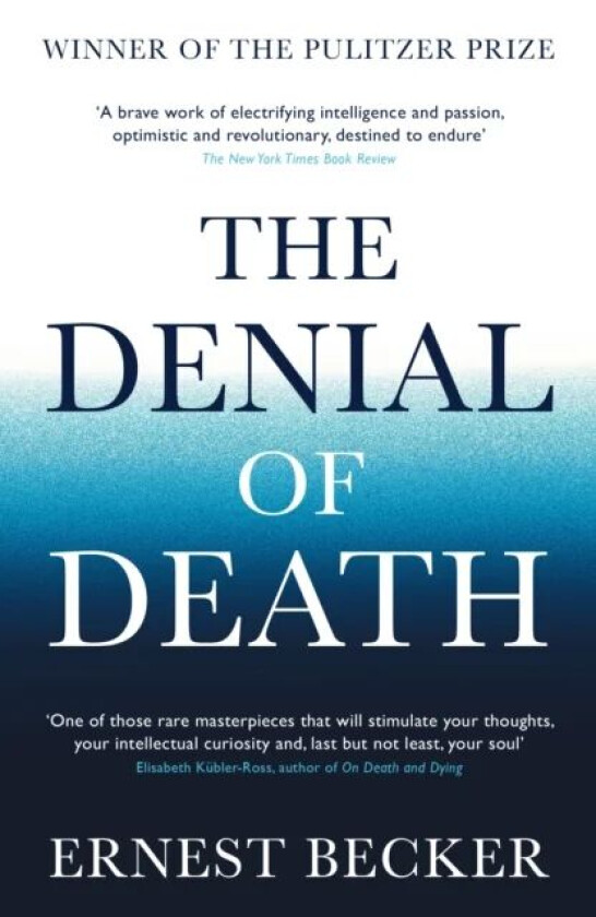 The Denial of Death av Ernest Becker