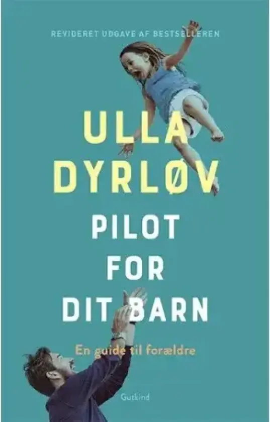 Pilot for dit barn | Ulla Dyrløv | Språk: Dansk