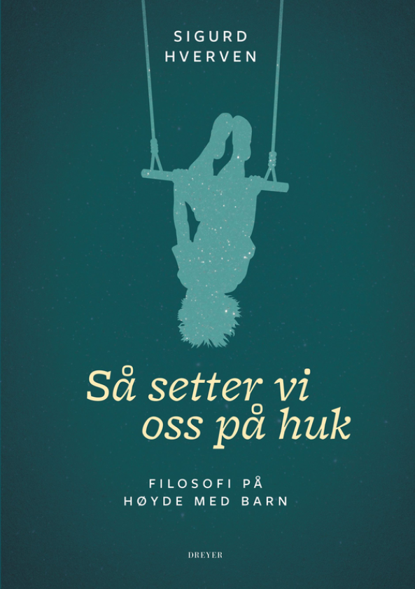 Så setter vi oss på huk filosofi på høyde med barn