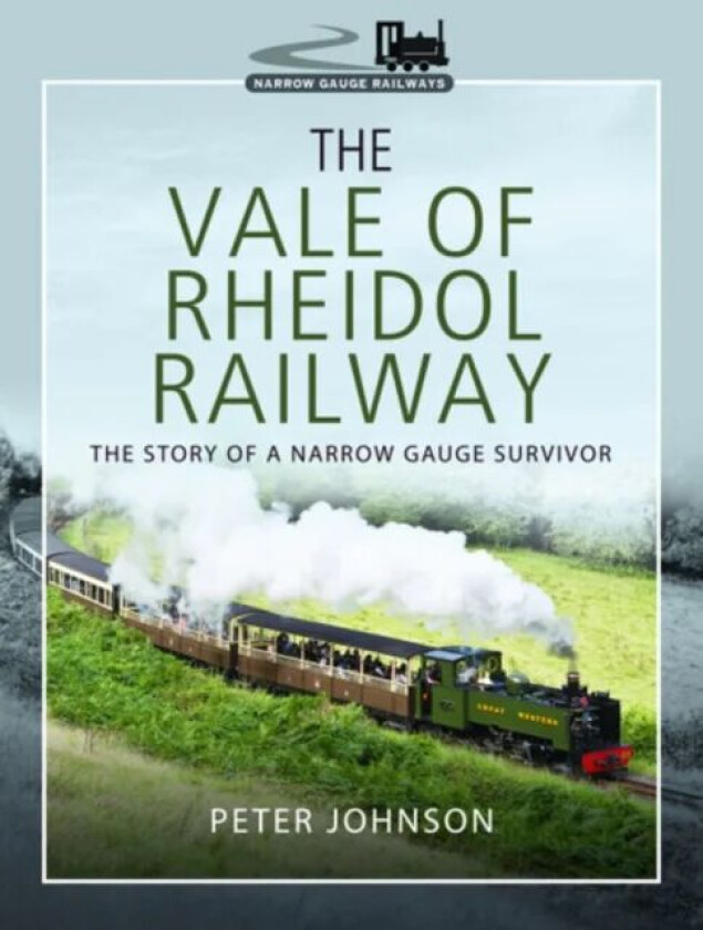 The Vale of Rheidol Railway av Peter Johnson