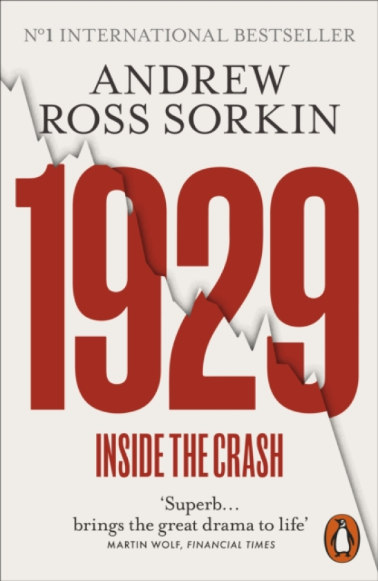 1929 The Inside Story of The Greatest Crash in Wall Street History