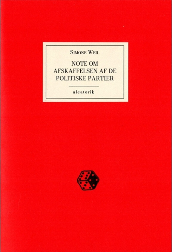 Note om afskaffelsen af de politiske partier | Simone Weil | Språk: Dansk