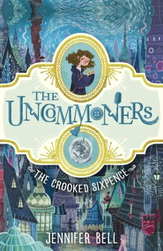 The Crooked Sixpence av Jennifer Bell