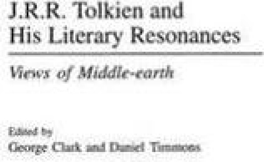 J.R.R. Tolkien and His Literary Resonances