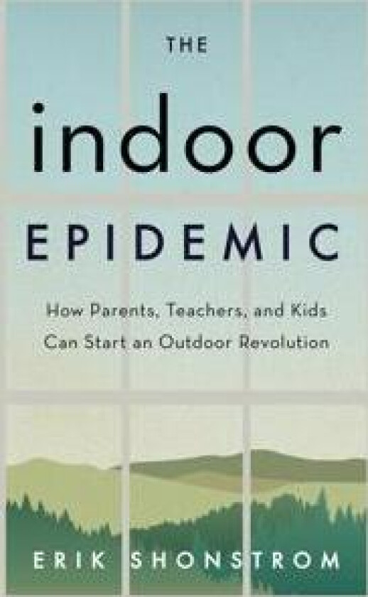 The Indoor Epidemic