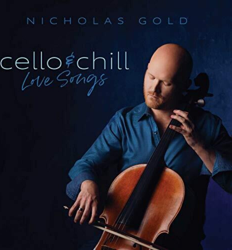 Nicholas Gold Cello & Chill: Love Songs CD