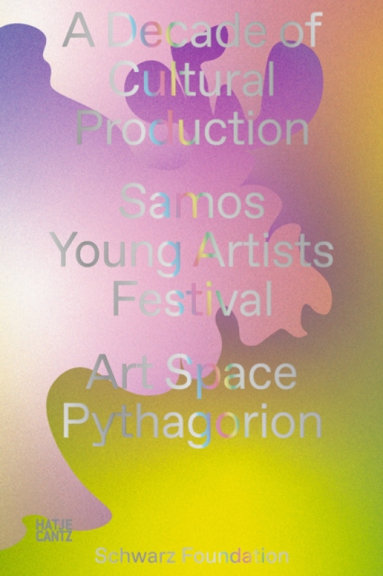A Decade of Cultural Production Samos Young Artists Festival