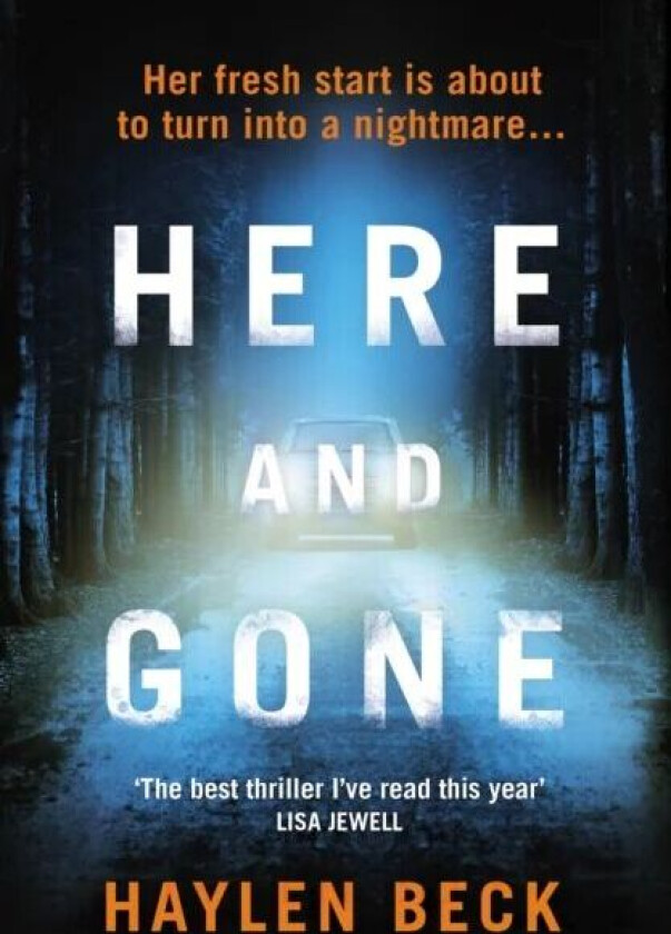 Here and Gone av Haylen Beck