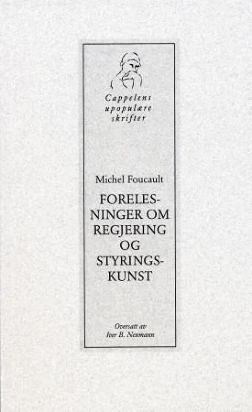 Forelesninger om regjering og styringskunst av Michel Foucault