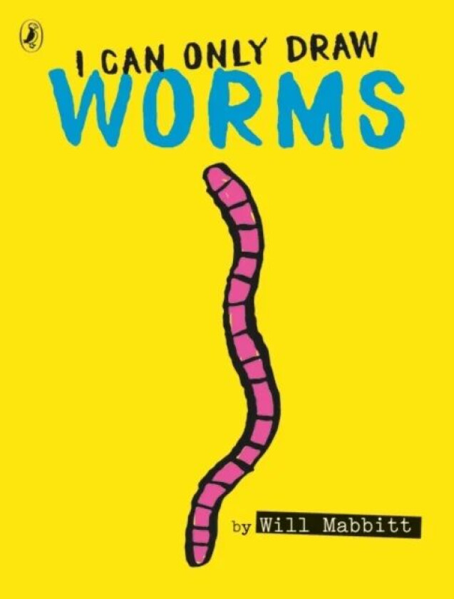 I Can Only Draw Worms av Will Mabbitt